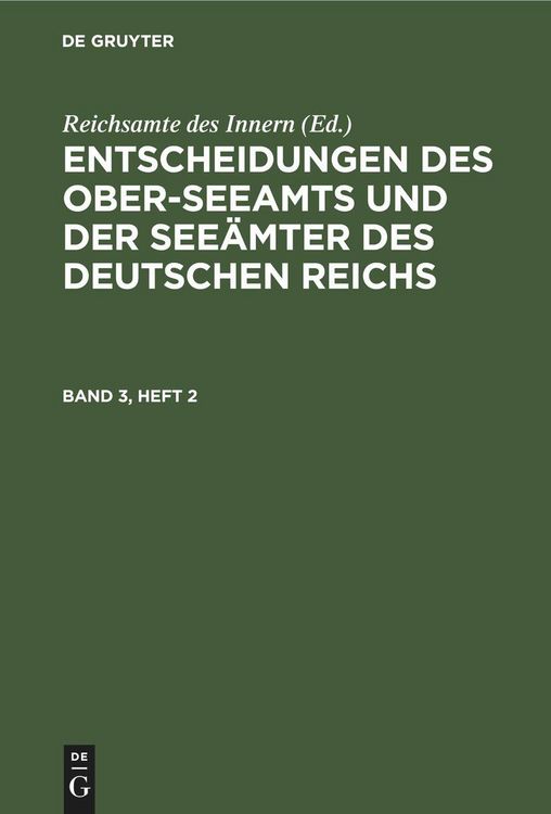 Produktbild: Entscheidungen des Ober-Seeamts und der See&auml;mter des Deutschen Reichs. Band 3, Heft 2