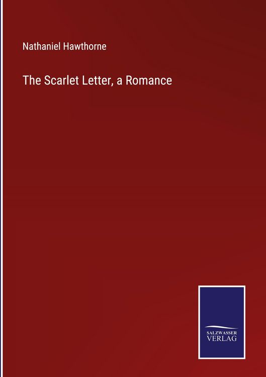 Produktbild: The Scarlet Letter, a Romance