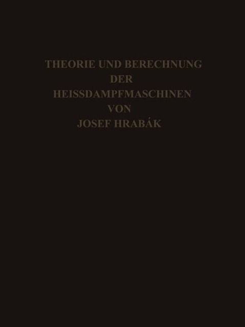 Produktbild: Theorie und Practische Berechnung der Heissdampfmaschinen