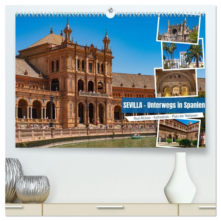 Produktbild: Sevilla - Unterwegs in Spanien (hochwertiger Premium Wandkalender 2026 DIN A2 quer), Kunstdruck in Hochglanz