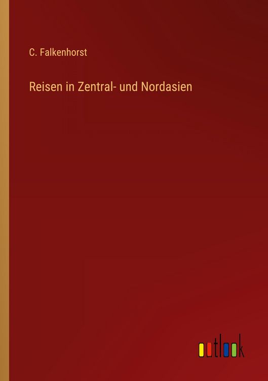 Produktbild: Reisen in Zentral- und Nordasien