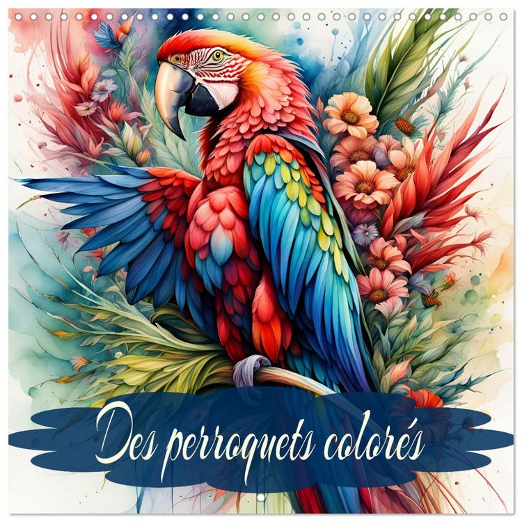 Produktbild: Des perroquets color&eacute;s (Calendrier mural carr&eacute; 2026 30x30 cm) Calendrier double avec une page pour vos prises de notes
