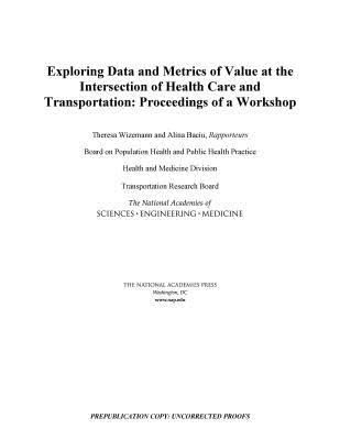 Produktbild: Exploring Data and Metrics of Value at the Intersection of Health Care and Transportation