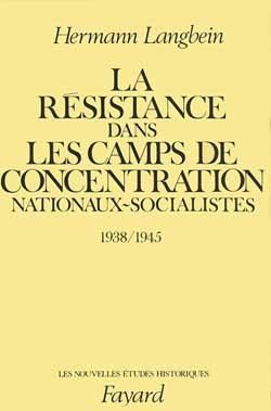 Produktbild: La R&eacute;sistance dans les camps de concentration nationaux-socialistes
