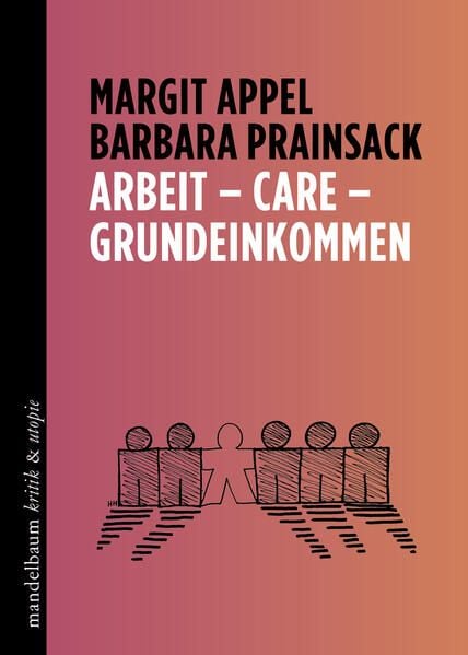 Produktbild: Arbeit – Care – Grundeinkommen