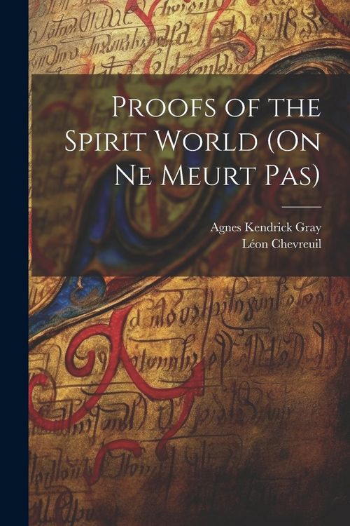 Produktbild: Proofs of the Spirit World (On ne Meurt pas)