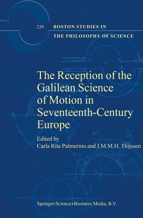 Produktbild: The Reception of the Galilean Science of Motion in Seventeenth-Century Europe