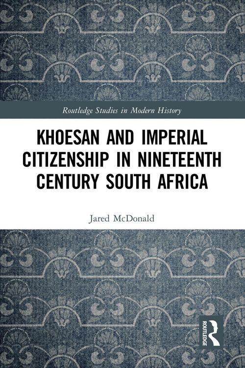 Produktbild: Khoesan and Imperial Citizenship in Nineteenth Century South Africa
