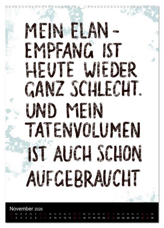 Produktbild: Und bei dir so ...? Witzige Spr&uuml;che gegen die T&uuml;cken des Alltags (hochwertiger Premium Wandkalender 2026 DIN A2 hoch), Kunstdruck in Hochglanz