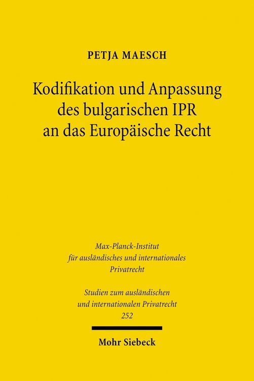 Produktbild: Kodifikation und Anpassung des bulgarischen IPR an das Europ&auml;ische Recht