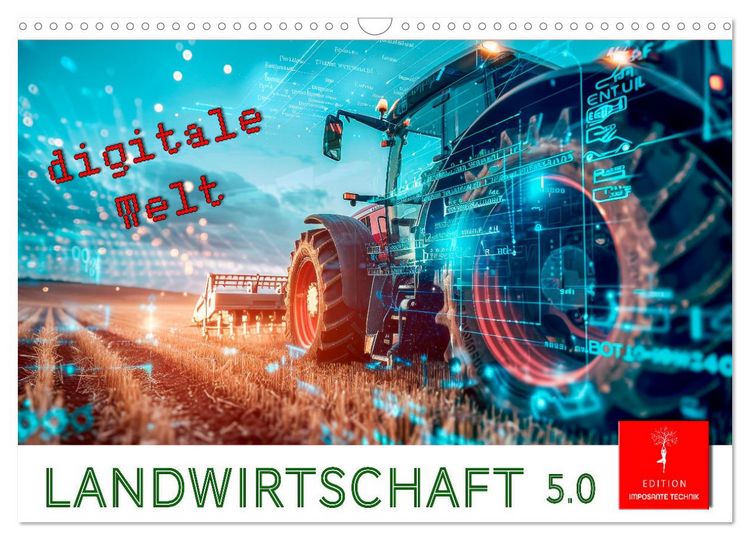 Produktbild: Landwirtschaft 5.0 - digitale Welt (Wandkalender 2026 DIN A3 quer), CALVENDO Monatskalender