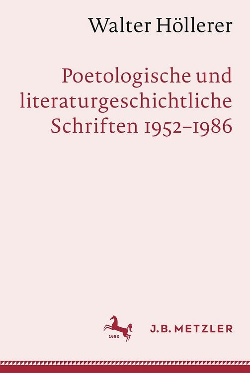 Produktbild: Walter H&ouml;llerer: Poetologische und literaturgeschichtliche Schriften 1952-1986