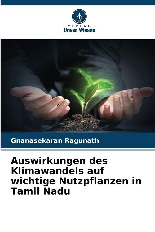 Produktbild: Auswirkungen des Klimawandels auf wichtige Nutzpflanzen in Tamil Nadu