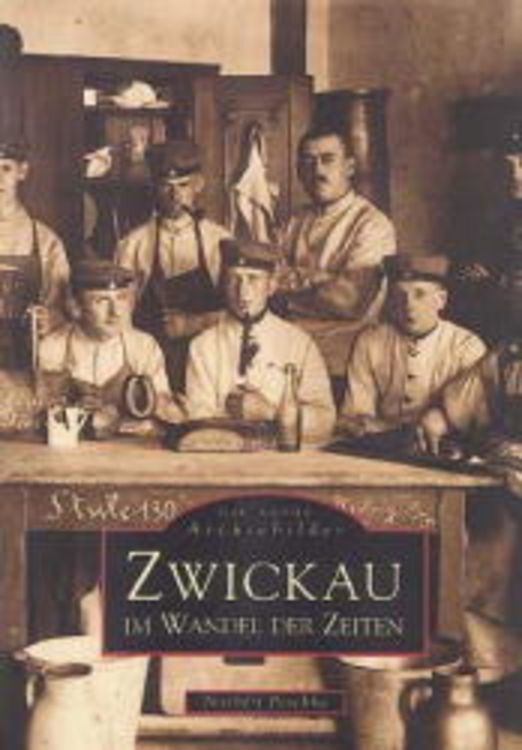 Produktbild: Zwickau im Wandel der Zeiten