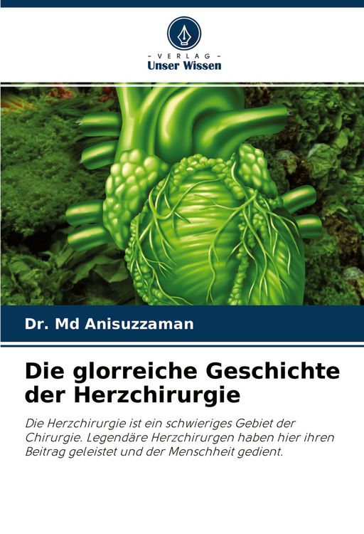 Produktbild: Die glorreiche Geschichte der Herzchirurgie