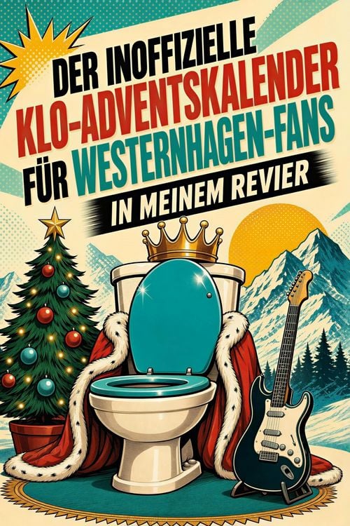 Produktbild: Der inoffizielle Klo-Adventskalender f&uuml;r Westernhagen-Fans