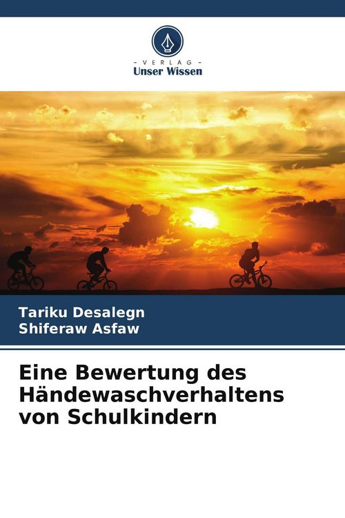 Produktbild: Eine Bewertung des H&auml;ndewaschverhaltens von Schulkindern