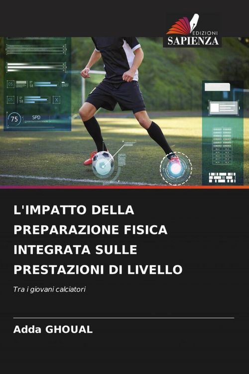 Produktbild: L'impatto Della Preparazione Fisica Integrata Sulle Prestazioni Di Livello