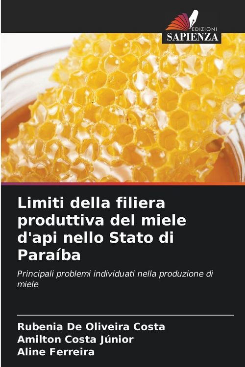 Produktbild: Limiti della filiera produttiva del miele d'api nello Stato di Para&iacute;ba