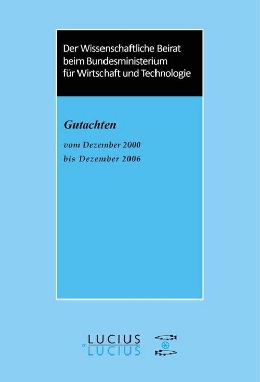 Produktbild: Der Wissenschaftliche Beirat beim Bundesministerium f&uuml;r Wirtschaft - Gutachten