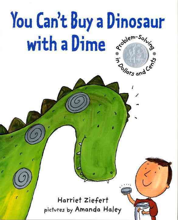 Produktbild: You Can't Buy a Dinosaur with a Dime: Problem-Solving in Dollars and Cents