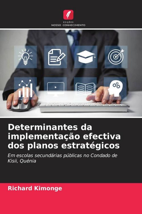 Produktbild: Determinantes da implementa&ccedil;&atilde;o efectiva dos planos estrat&eacute;gicos