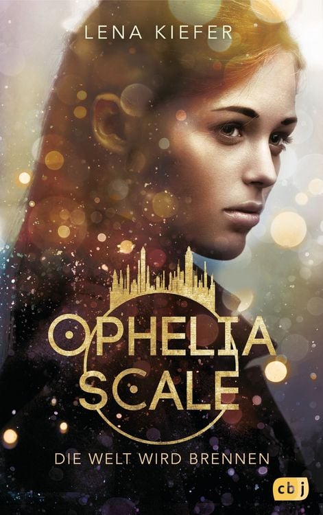 Produktbild: Ophelia Scale - Die Welt wird brennen