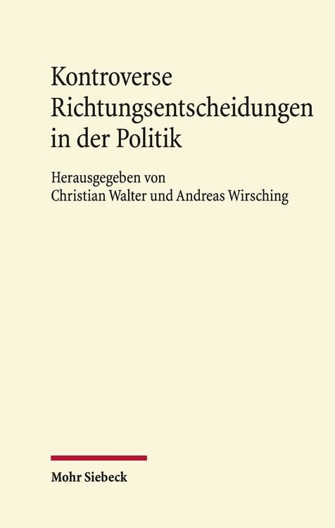 Produktbild: Kontroverse Richtungsentscheidungen in der Politik