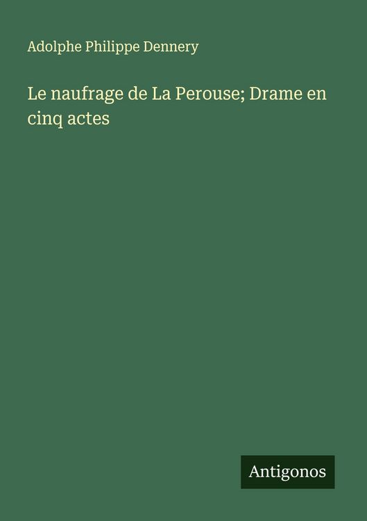 Produktbild: Le naufrage de La Perouse; Drame en cinq actes