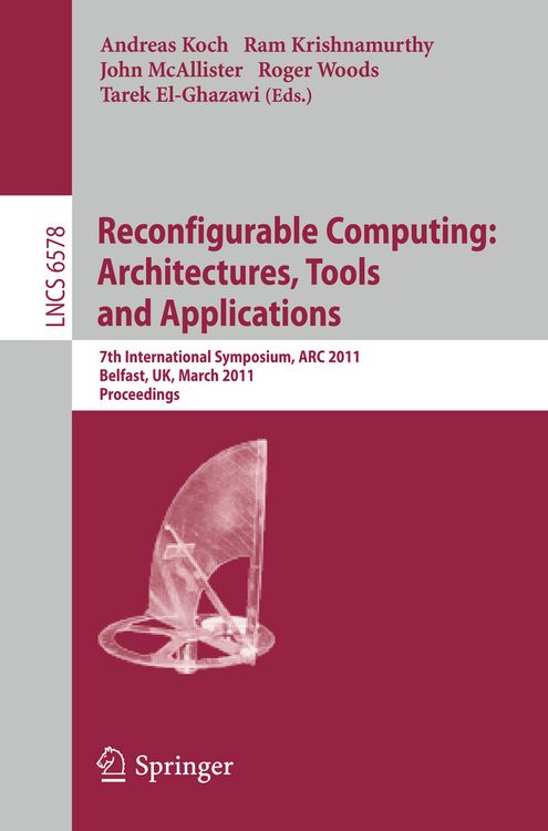 Produktbild: Reconfigurable Computing: Architectures, Tools and Applications