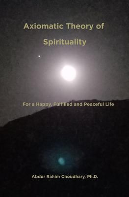 Produktbild: Axiomatic Theory of Spirituality