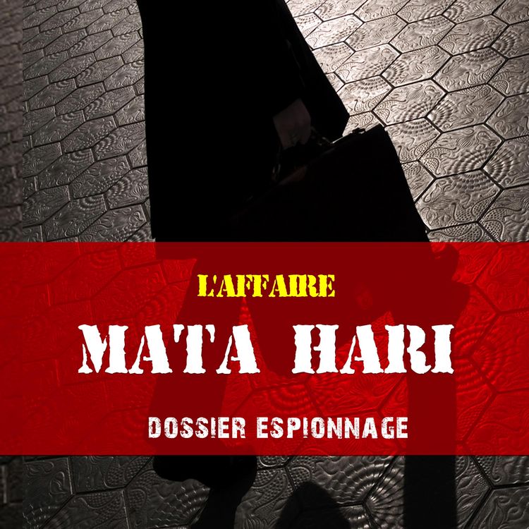 Produktbild: Mata Hari, Les plus grandes affaires d'espionnage