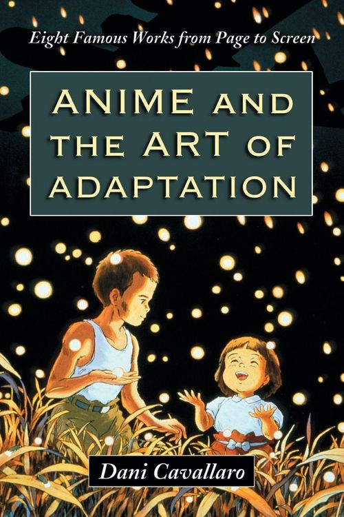 Produktbild: Anime and the Art of Adaptation