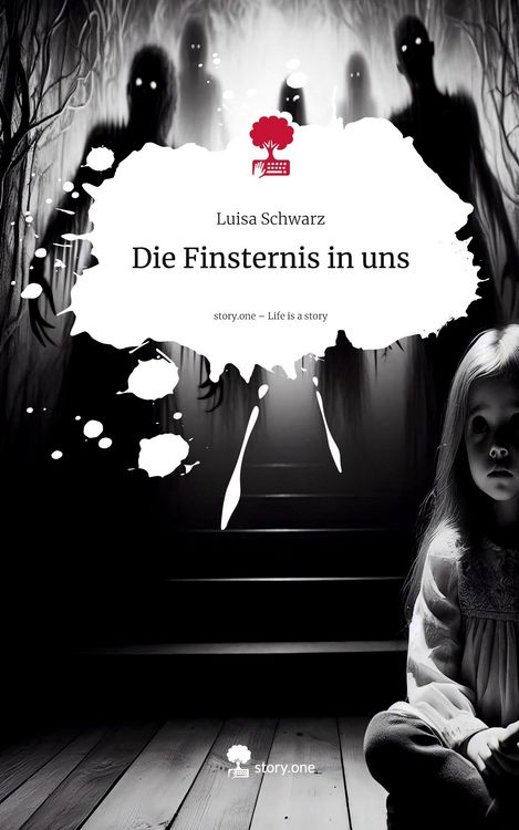 Produktbild: Die Finsternis in uns. Life is a Story - story.one