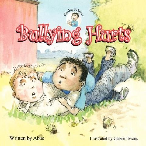 Produktbild: Silly Gilly Gil - Bullying Hurts