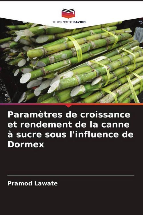 Produktbild: Param&egrave;tres de croissance et rendement de la canne &agrave; sucre sous l'influence de Dormex