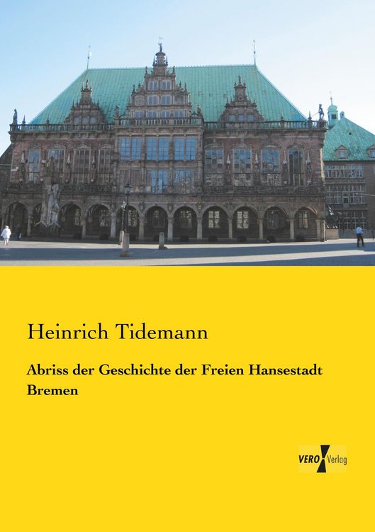 Produktbild: Abriss der Geschichte der Freien Hansestadt Bremen