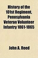 Produktbild: History of the 101st Regiment, Pennsylvania Veteran Volunteer Infantry 1861-1865