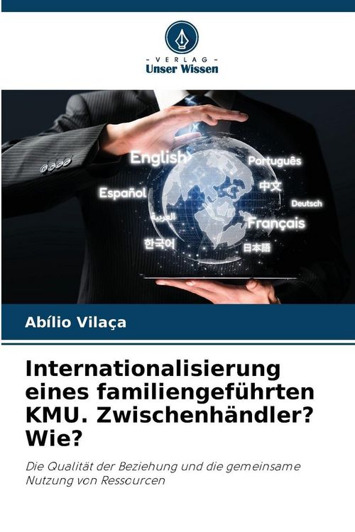 Produktbild: Internationalisierung eines familiengef&uuml;hrten KMU. Zwischenh&auml;ndler? Wie?
