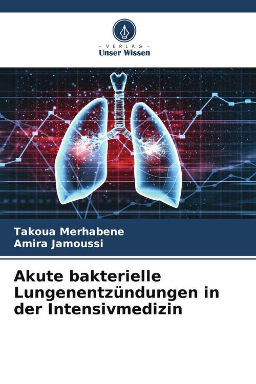 Produktbild: Akute bakterielle Lungenentz&uuml;ndungen in der Intensivmedizin