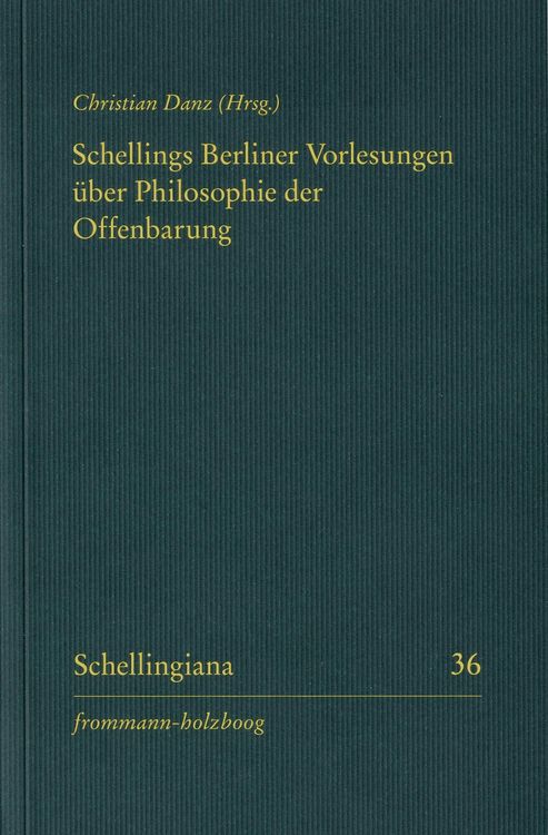 Produktbild: Schellings Berliner Vorlesungen &uuml;ber Philosophie der Offenbarung