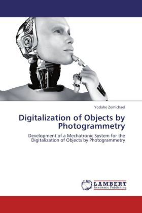 Produktbild: Zemichael, Y: Digitalization of Objects by Photogrammetry