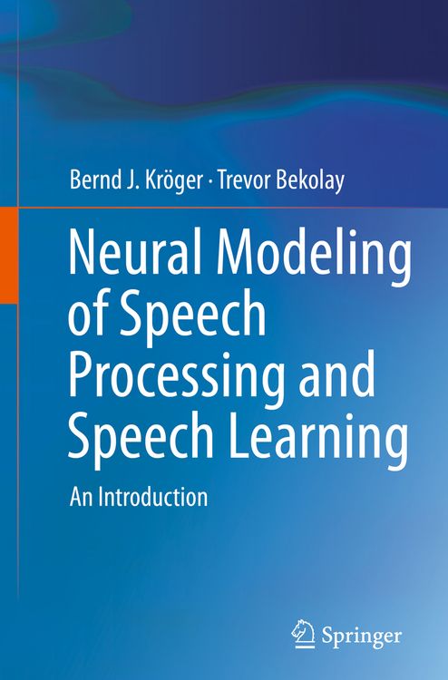 Produktbild: Neural Modeling of Speech Processing and Speech Learning