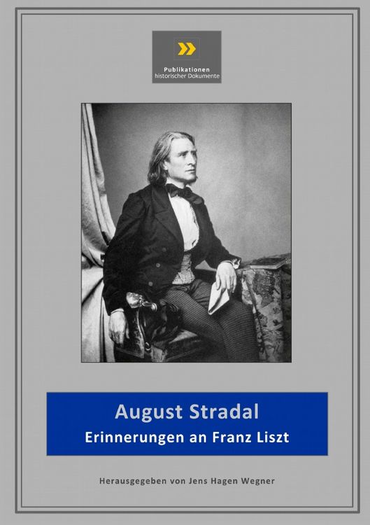 Produktbild: Publikationen historischer Dokumente / Erinnerungen an Franz Liszt