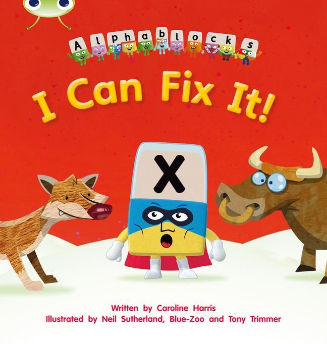 Produktbild: Bug Club Phonics - Phase 3 Unit 6: Alphablocks I Can Fix It!