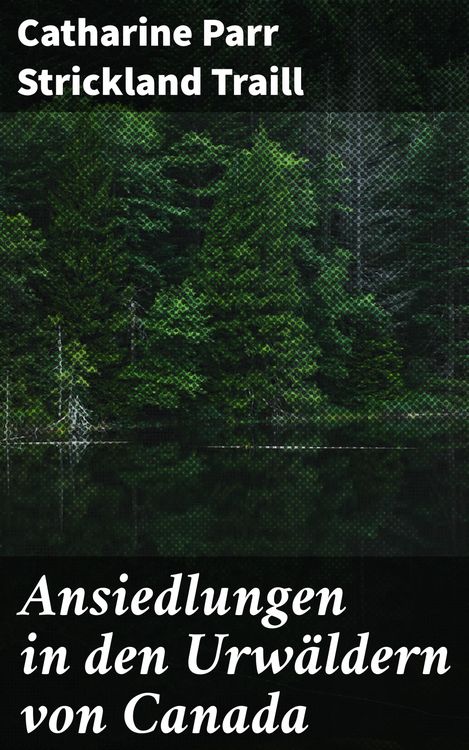 Produktbild: Ansiedlungen in den Urw&auml;ldern von Canada