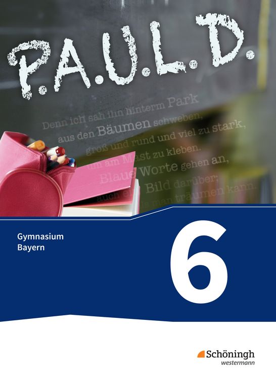 Produktbild: P.A.U.L. D. - Pers&ouml;nliches Arbeits- und Lesebuch Deutsch. F&uuml;r Gymnasien in Bayern