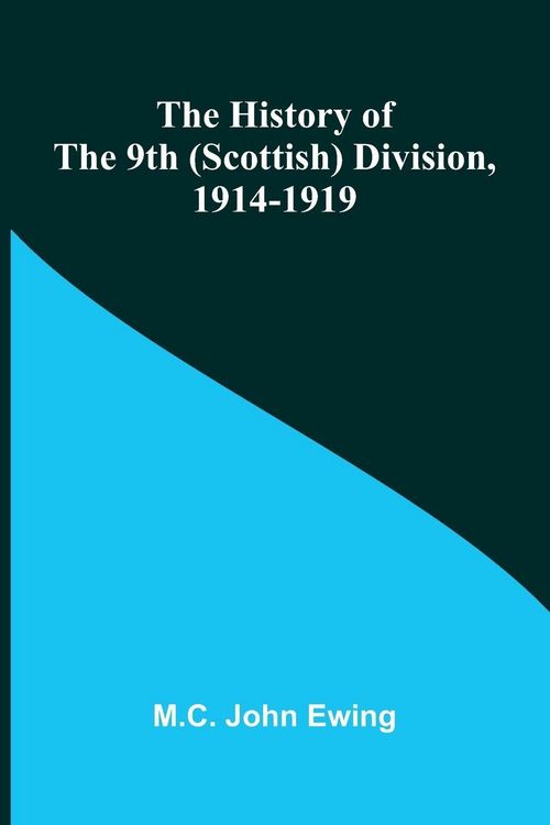 Produktbild: The history of the 9th (Scottish) Division, 1914-1919