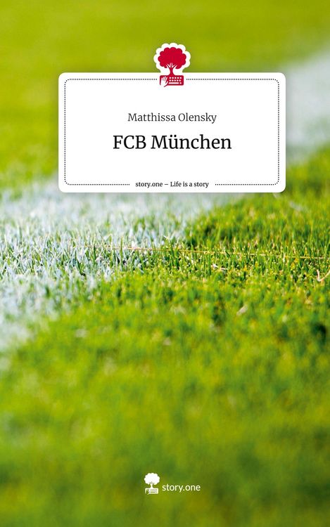 Produktbild: FCB M&uuml;nchen. Life is a Story - story.one