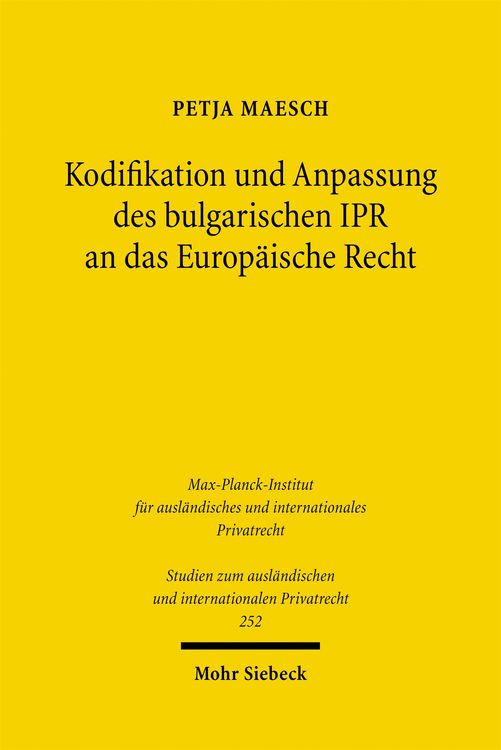 Produktbild: Kodifikation und Anpassung des bulgarischen IPR an das Europ&auml;ische Recht